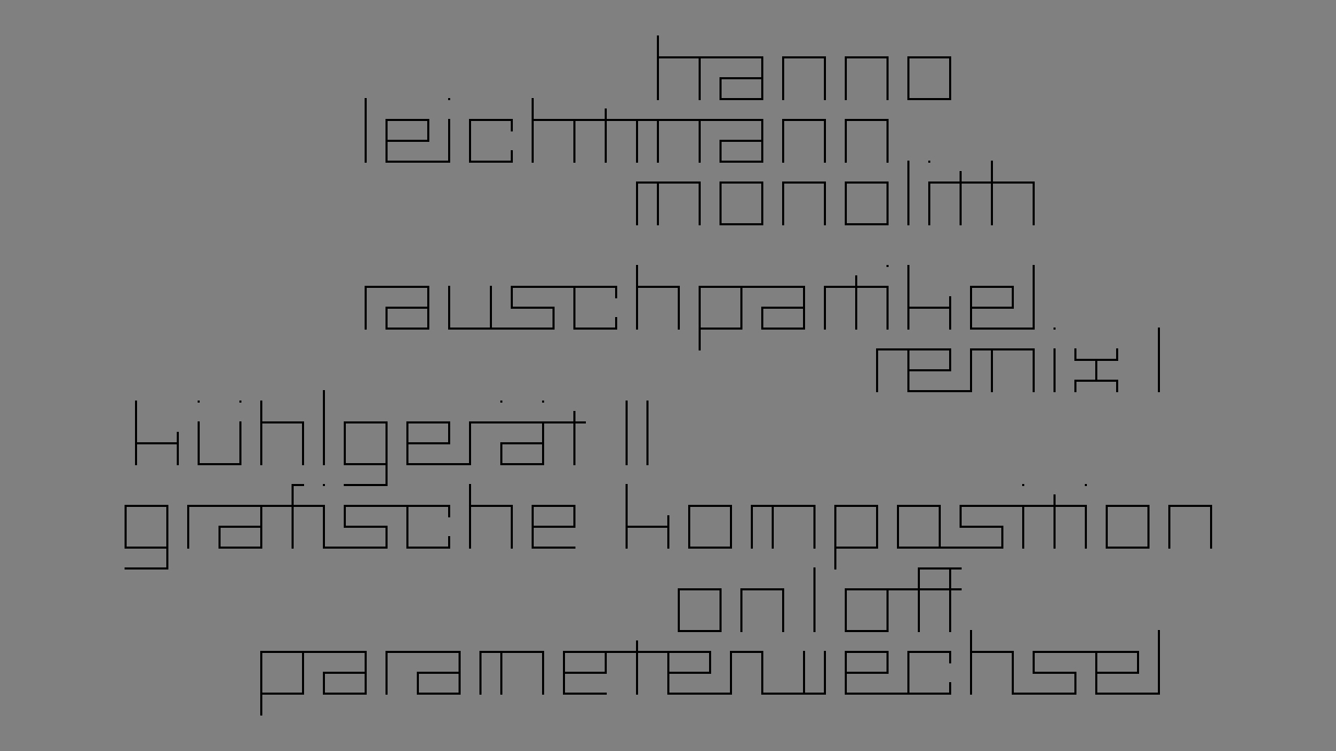 2021-03-10 Hanno Leichtmann - 1996 Monolith (rauschpartikel Remix 1 - 3)
